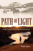 PATH OF LIGHT: A Walk Through Colliding Legacies of Glen Canyon